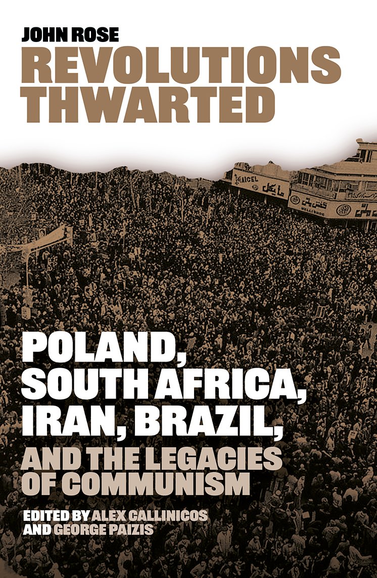 resolutereader's tweet image. My latest book review looks at John Rose's book "Revolutions Thwarted" on the legacies of Communism and its impact on workers' struggle in Poland, South Africa, Iran and Brazil. Its a really brilliant book. resolutereader.blogspot.com/2025/07/john-r…