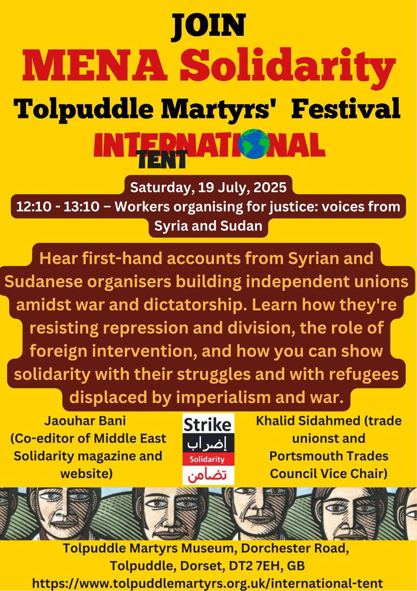 1 DAY TO GO - JOIN US
𝐖𝐨𝐫𝐤𝐞𝐫𝐬 𝐎𝐫𝐠𝐚𝐧𝐢𝐬𝐢𝐧𝐠 𝐟𝐨𝐫 𝐉𝐮𝐬𝐭𝐢𝐜𝐞: 𝐕𝐨𝐢𝐜𝐞𝐬 𝐟𝐫𝐨𝐦 𝐒𝐲𝐫𝐢𝐚 𝐚𝐧𝐝 𝐒𝐮𝐝𝐚𝐧
🗓 Saturday 19 July | ⏰ 12:10 – 13:10
📍 International Tent, Tolpuddle Martyrs Museum, Dorchester Road, Tolpuddle, Dorset, DT2 7EH