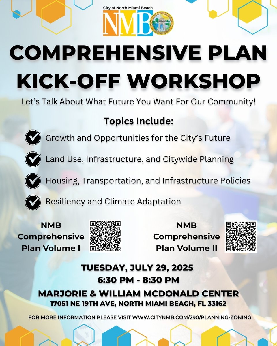 CityNMB's tweet image. Let’s shape the future of North Miami Beach together!
Join us for the Comprehensive Plan Kick-Off Workshop on Tuesday, July 29, 2025, from 6:30 PM to 8:30 PM at the Marjorie & William McDonald Center
Your voice matters! For more information, visit citynmb.com/290/Planning-Z…