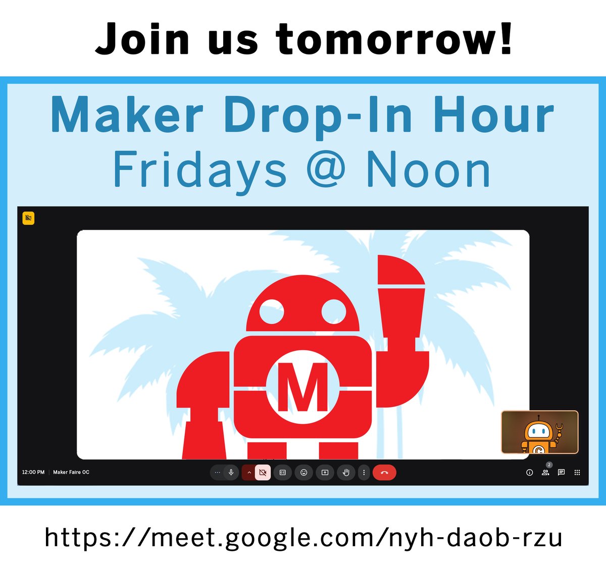 MakerFaireOC's tweet image. Maker Drop-In Hour is tomorrow!
Join us Friday from 12:00–1:00 PM on Google Meet for help with Maker Alley, event sign-ups, project ideas, or any questions you have about Maker Faire OC.
No pressure — just drop in and chat with us!
meet.google.com/nyh-daob-rzu