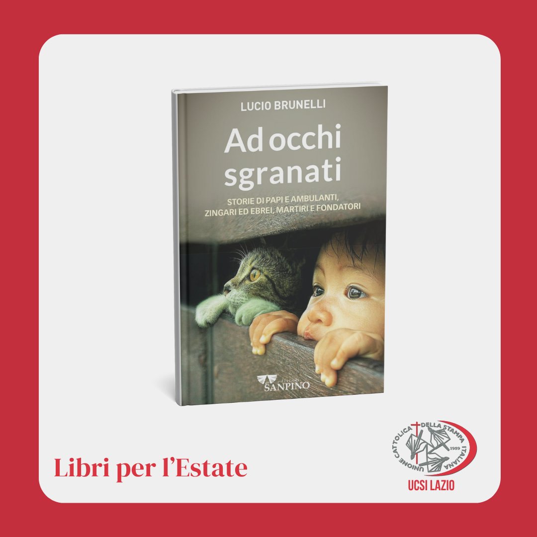 UCSI Lazio (@ucsilazio) on Twitter photo 📚#Libri per l'Estate. Le proposte dell'<a href="/UcsiLazio/">UCSI Lazio</a>. "Ad occhi sgranati. Storie di papi e ambulanti, zingari ed ebrei, martiri e fondatori" di <a href="/luciobrunelli/">lucio brunelli</a> » edizionisanpino.it/prodotto/ad-oc… 📚#Libri per l'Estate. Le proposte dell'<a href="/UcsiLazio/">UCSI Lazio</a>. "Ad occhi sgranati. Storie di papi e ambulanti, zingari ed ebrei, martiri e fondatori" di <a href="/luciobrunelli/">lucio brunelli</a> » edizionisanpino.it/prodotto/ad-oc…