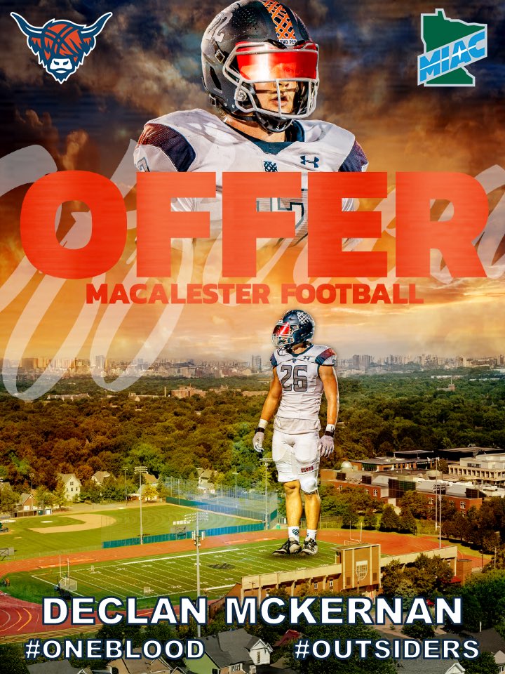 Declan McKernan (@declanmck_) on Twitter photo After a great conversation with <a href="/Phil_Nicolaides/">Phil Nicolaides</a> I am honored to receive an offer from Macalester! #OneBlood
<a href="/Coach_Artinian/">Kyle Artinian</a> <a href="/MacalesterFB/">Macalester Football</a> <a href="/CoachRafter14/">Coach Rafter</a> <a href="/TheChrisRubio/">Rubio Long Snapping®</a> <a href="/FHS_Knights/">Fairview Knights Football - Colorado</a> <a href="/CoachAK_Power/">Alex Kelley</a> <a href="/BarwindTy/">Ty Barwind</a> <a href="/d5performance/">deltafiveperformance</a> After a great conversation with <a href="/Phil_Nicolaides/">Phil Nicolaides</a> I am honored to receive an offer from Macalester! #OneBlood
<a href="/Coach_Artinian/">Kyle Artinian</a> <a href="/MacalesterFB/">Macalester Football</a> <a href="/CoachRafter14/">Coach Rafter</a> <a href="/TheChrisRubio/">Rubio Long Snapping®</a> <a href="/FHS_Knights/">Fairview Knights Football - Colorado</a> <a href="/CoachAK_Power/">Alex Kelley</a> <a href="/BarwindTy/">Ty Barwind</a> <a href="/d5performance/">deltafiveperformance</a>