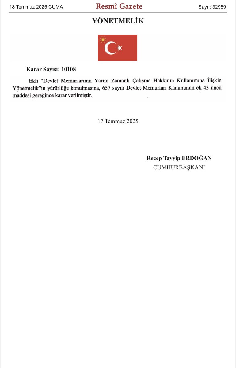 SON DAKİKA Resmi Gazete| Memurlara, çocukları ilköğretime başlayana kadar yarı zamanlı çalışma hakkı resmi gazetede yayımlandı.

• Haftada 3 günden az, günde ise 3 saatten az ve 8 saatten fazla mesai yapılmayacak. 
• Maaşın yarısı ödenecek.
• Eşler memur ise hem anne hem baba