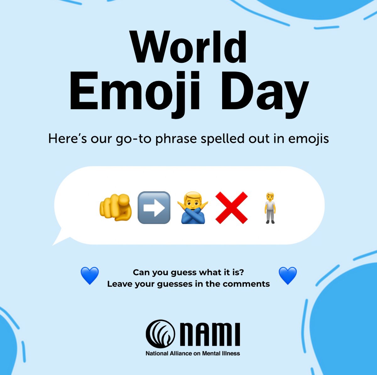 NAMICommunicate's tweet image. Even when words feel hard to find, the message is clear: 🫵➡️🙅♂️❌🧍You Are Not Alone. #WorldEmojiDay