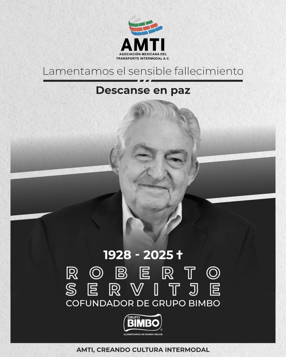Hoy nos unimos al duelo por el sensible fallecimiento de Roberto Servitje
Su legado trasciende generaciones y continúa inspirando al sector empresarial

Desde AMTI, enviamos nuestras más sinceras condolencias a su familia y a <a href="/Grupo_Bimbo/">Grupo Bimbo</a>