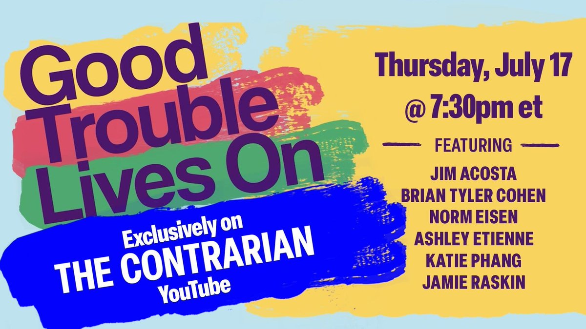 NormEisen's tweet image. 30 MINUTES until we go LIVE to honor John Lewis & stir up some #GoodTrouble
Brian Tyler Cohen
Katie Phang
Jamie Raskin
Jim Acosta
Ashley Etienne
+ many more are lined up to share stories & celebrate those fighting for democracy every single day
Join us on YouTube at 7:30pm ET