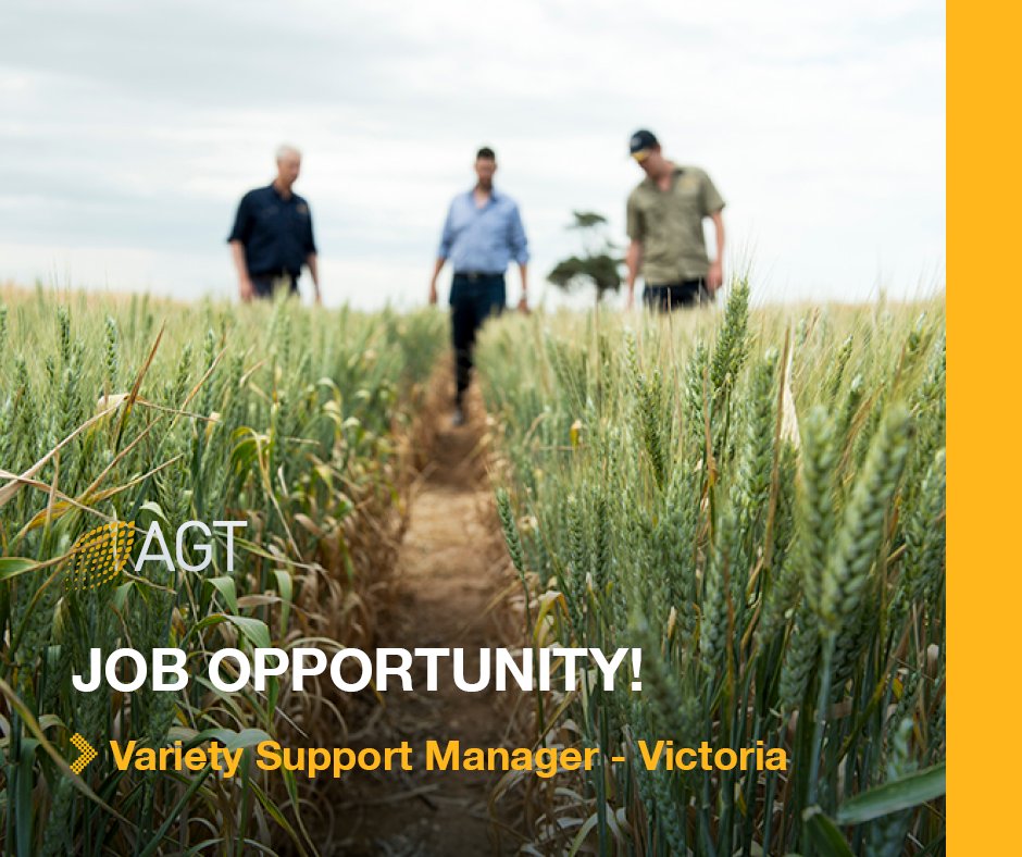 AGT are seeking to strengthen its Variety Support Team (encompassing technical support, marketing, seed production and agronomy) covering Victoria.

The position will ideally be based at AGT’s Southern Crop Breeding Centre in Roseworthy SA, however exceptional applicants that