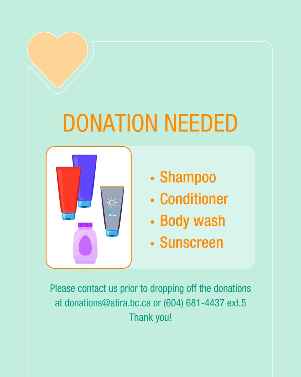 Atira Women's Resource Society (@freeofviolence) on Twitter photo Help us provide dignity and care.
We’re collecting:
✔️ Shampoo
✔️ Conditioner
✔️ Body wash
✔️ Sunscreen
Support women & families in our community.
📩 donations@atira.bc.ca
📞 604-681-4437 ext. 5
🔗 atira.bc.ca Help us provide dignity and care.
We’re collecting:
✔️ Shampoo
✔️ Conditioner
✔️ Body wash
✔️ Sunscreen
Support women & families in our community.
📩 donations@atira.bc.ca
📞 604-681-4437 ext. 5
🔗 atira.bc.ca