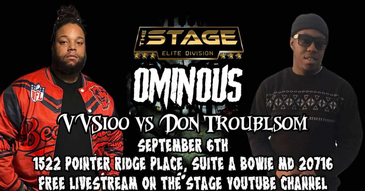 __KyleGarrett's tweet photo. 🚨announcement 1 Sept 6th @TheStageElite _  X Unclassified presents “OMINOUS “ @VVS1HunDun vs @DTroublesom goes down for booking on this card contact me thru DM or @barbreakdown87 #DMVbattleRap #DMVartist #TagABattleRapper #Hiphop #BattlerapMedia #Retweet https://t.co/Lpzi32QU2w