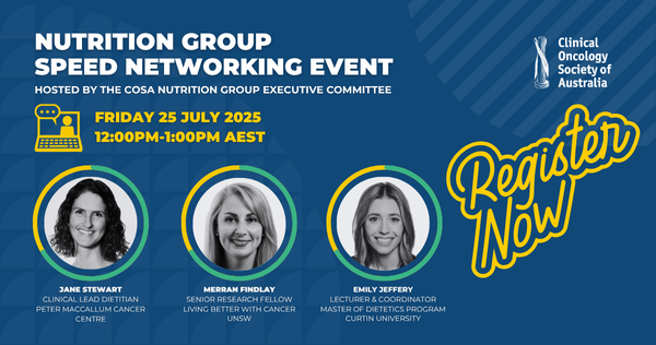 COSAoncology's tweet image. COSA's Nutrition Group Speed Networking Event is on Fri 25 July. COSA members, here's your chance to meet leading dietitians & researchers Jane Stewart, Merran Findlay & Emily Jeffery and connect with others interested in nutrition and cancer! Register at bit.ly/4nmK8GU