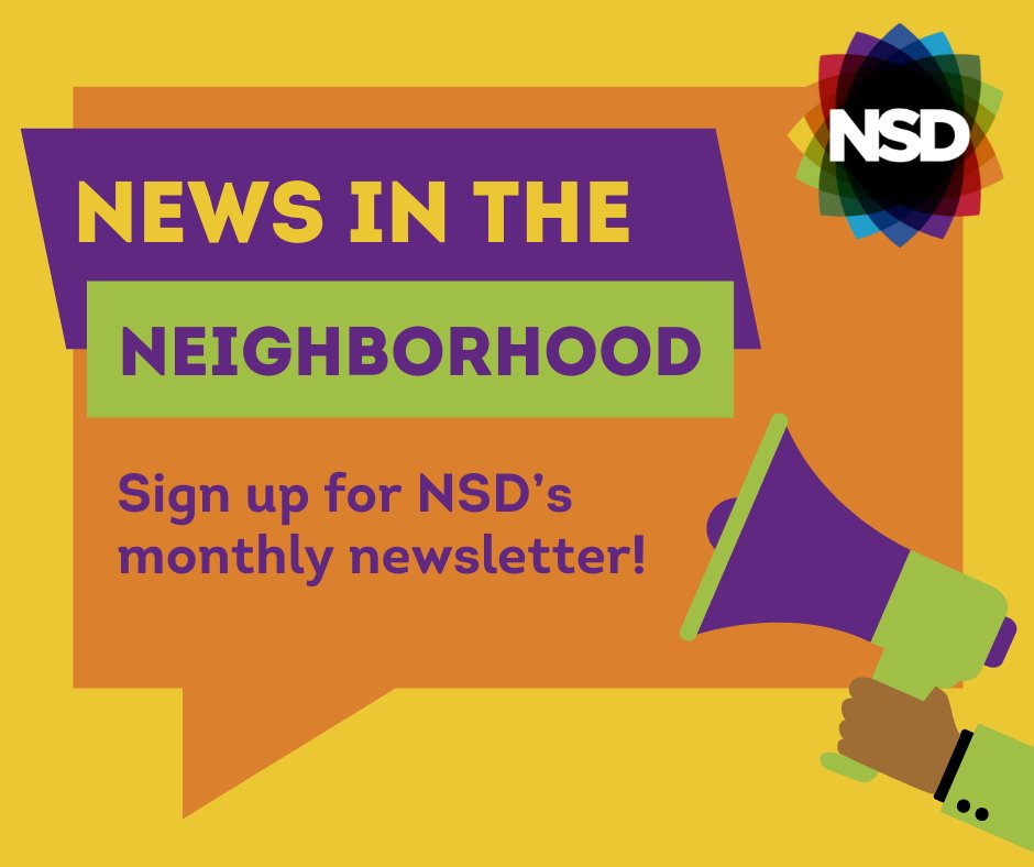 Did you know? NSD has a monthly newsletter! Our newsletter provides residents with information about programs, community events, services, and meetings that benefit your neighborhoods. Subscribe now: bit.ly/4kIvTti