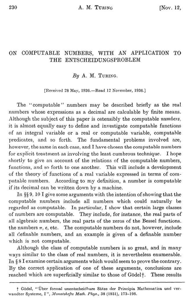TheTuringPost's tweet photo. Did you know that Alan Turing revolutionized multiple fields before most of them even existed?

Here are some astonishing facts about one of the greatest minds of the 20th century, many of which still don't get the attention they deserve:

▪️ 1. Invented the idea behind modern computers in 1936:

In his legendary paper "On Computable Numbers, with an Application to the Entscheidungs problem", Turing introduced the concept of a universal theoretical machine - now known as the Turing Machine. It could simulate the logic of any! computer algorithm, which laid the foundation for modern computer science.

▪️ 2. Cracked nature’s code before DNA did:

His 1952 paper “The Chemical Basis of Morphogenesis” explained how patterns in animals — like stripes on zebras or spots on leopards — could emerge from mathematical rules. This laid the foundation for mathematical biology, decades ahead of its time.

▪️ 3. Shortened World War II:

At Bletchley Park, Turing built the Bombe machine, an electromechanical device, to break (decipher) the German Enigma code. Historians estimate this work shortened WWII by 2–4 years, saving millions of lives.

▪️ 4. Had his greatest work hidden for decades:

Much of Turing’s WWII codebreaking remained classified until the 1970s. His genius went largely unrecognized in his lifetime.

▪️ 5. A pioneer of AI:

In 1950, he proposed the "Imitation Game", now known as the Turing Test, to evaluate whether a machine could exhibit human-like intelligence. This idea remains central to AI and ML discussions today.

▪️ 6. Wrote one of the first chess programs by hand:

Turing created Turochamp, a chess-playing algorithm, in 1948 — long before computers could actually run it. So he tested it manually, playing moves based on his code. Talk about hands-on AI!

Alan Turing was more than the father of computing — he saw the future before the world was ready.

Which of these facts surprised you most?