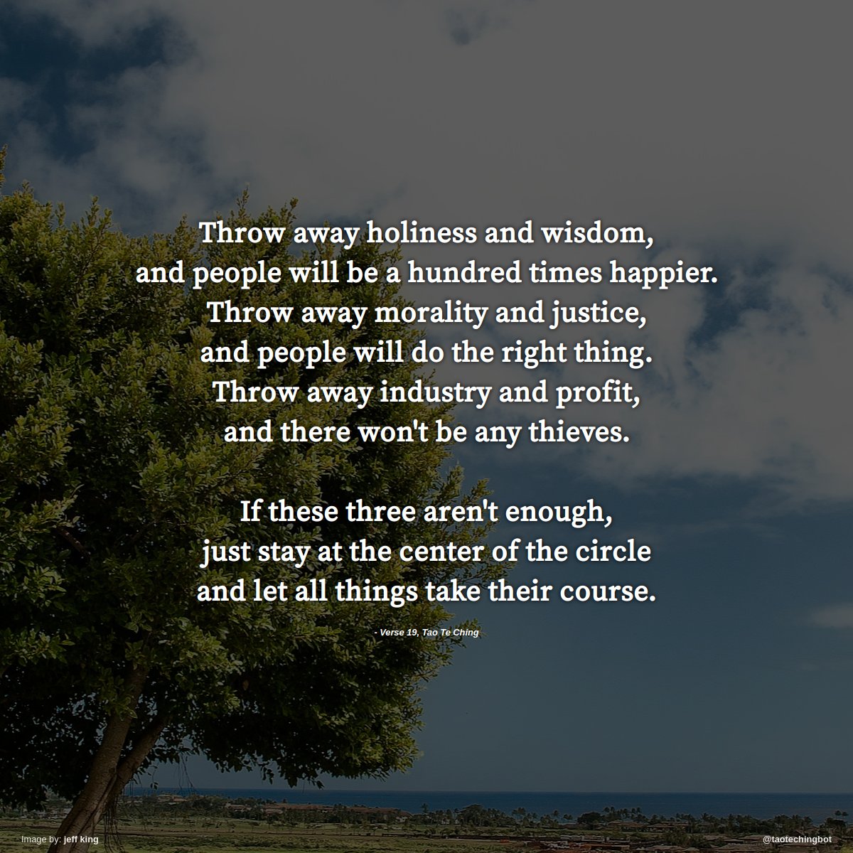 taotechingbot's tweet image. Verse 19 of The Tao Te Ching. #TaoTeChing #Laozi #Tao #LaoTzu #Taoism #BookOfTheWay