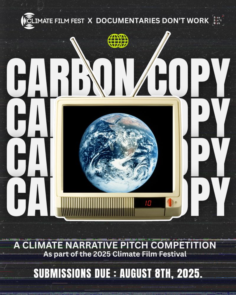 Have a great idea for a climate movie? 🌍 Pitch it live @ CFF 2025 and win $1,000!  Carbon Copy is a new pitch competition calling for original narrative ideas that embed climate themes into rich, character-driven storytelling. 👉 Submission details here: climatefilmfest.com/carbon-copy