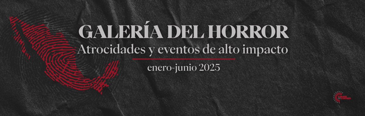 Consulta el informe 
"Galería del horror. Atrocidades y eventos de alto impacto.": rb.gy/nm47r6