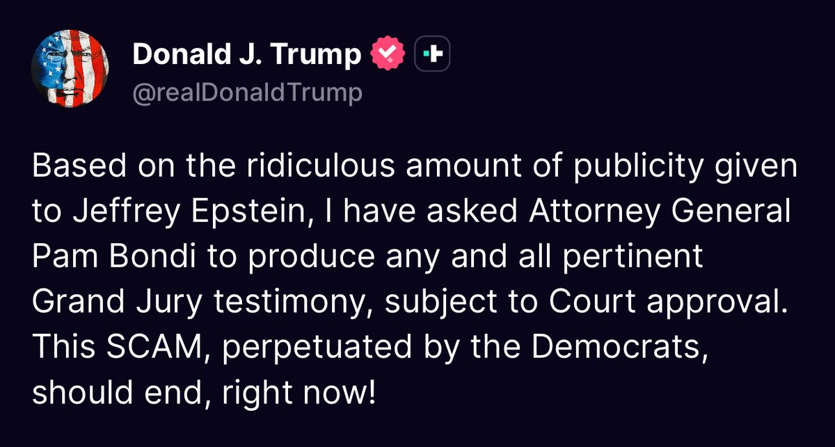 JasJWright's tweet image. President Trump says he has asked Attorney General Pam Bondi to “produce any and all pertinent Grand Jury testimony, subject to Court approval.”
This is a marked escalation from yesterday, when in the Oval Office, I asked him if he ask Bondi to release more documents. He said…
