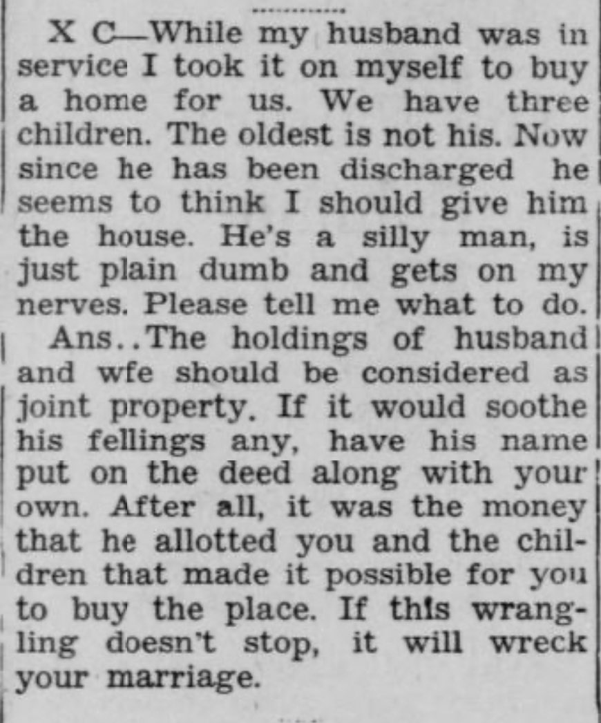 HotepDoobs's tweet image. Imagine fighting in World War II.
You leave your wife and 3 children home, along with a stash of bread you’ve been stacking up.
You come home from the war, your wife buys a new crib with YOUR money and doesn’t want you to be on the deed.
How you reacting?
📰 1946.