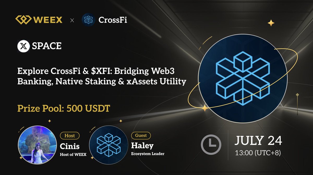 WEEX_Official's tweet image. 🚀 X Space is Here! WEEX x CrossFi @crossfichain Special Event 🌐

🔍 Explore CrossFi &amp;amp; $XFI : Bridging Web3 Banking, Native Staking &amp;amp; xAssets Utility

🎙️ Guest: Haley, Ecosystem Leader @crossfichain
💰 Prize Pool: 500 USDT
🗓️ Date: July 24 | 13:00 (UTC+8)
📍 Join us: