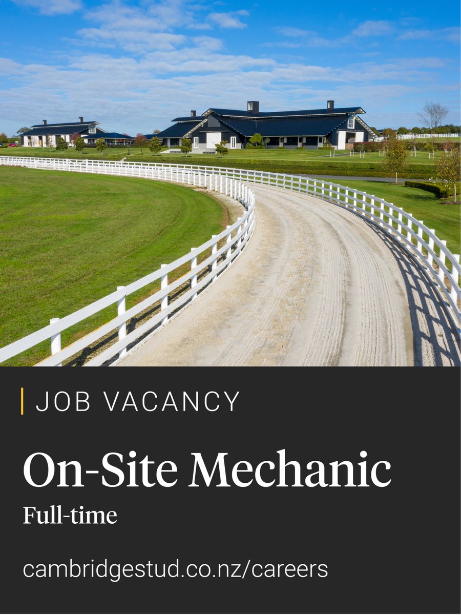 We are seeking a reliable, hands-on, and skilled mechanic with an interest in the racing and breeding industry.
Location: Karaka, NZ
Start Date: Immediate Start Available

For more information: 
cambridgestud.co.nz/careers/full-t…