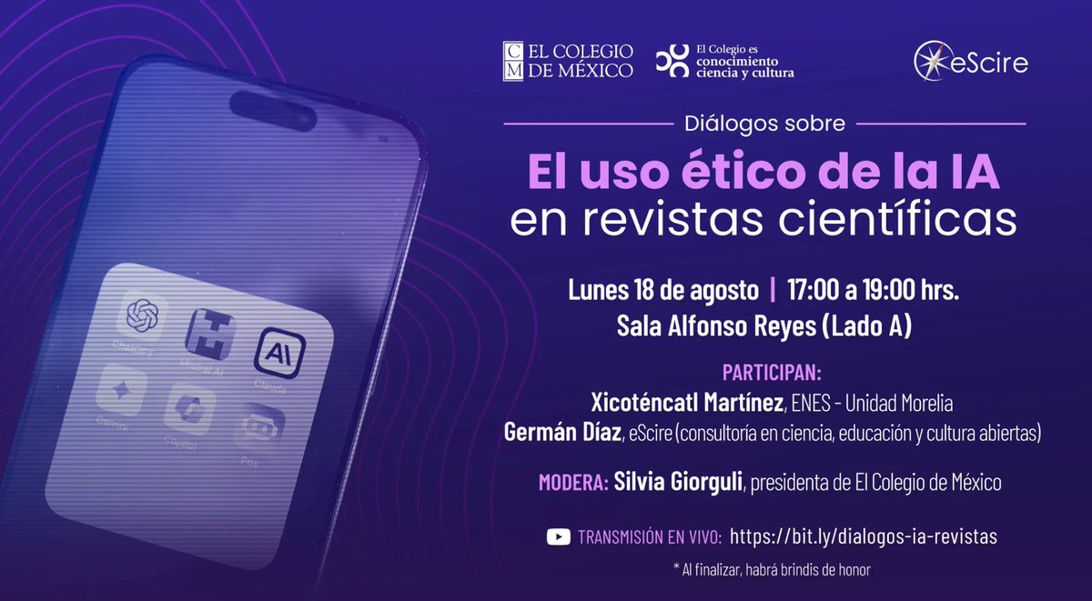 El Colegio de México (@elcolmex) on Twitter photo Extendemos la invitación al diálogo "El uso ético de la IA en revistas científicas". 📖
📅 18 de agosto | 17:00 hrs. | 📍 Sala Alfonso Reyes
Participan
Xicoténcatl Martínez, <a href="/ENESMoreliaUNAM/">ENES Unidad Morelia</a>
Germán Díaz, <a href="/eScire_MX/">eScire Consultoría</a> (consultoría en ciencia, educación y cultura abiertas)
Modera Extendemos la invitación al diálogo "El uso ético de la IA en revistas científicas". 📖
📅 18 de agosto | 17:00 hrs. | 📍 Sala Alfonso Reyes
Participan
Xicoténcatl Martínez, <a href="/ENESMoreliaUNAM/">ENES Unidad Morelia</a>
Germán Díaz, <a href="/eScire_MX/">eScire Consultoría</a> (consultoría en ciencia, educación y cultura abiertas)
Modera