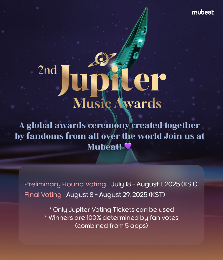 MubeatOfficial's tweet image. 2nd Jupiter Music Awards
A global awards ceremony created together by fandoms from all over the world
Vote for your bias on #Mubeat 🏆✨
⬇️Vote for the Preliminary Round⬇️
mubeat.applink.info/2nd_JUPITER_MU…
Preliminary | 7/18 13:00:00 ~ 8/1 12:59:59 (KST)
Final | 8/8 13:00:00 ~ 8/29…