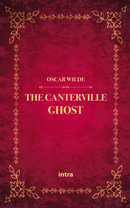 Bow Street Society Trivia of the Day
"The Canterville Ghost" (pictured) by Oscar Wilde was first published in 1887.
