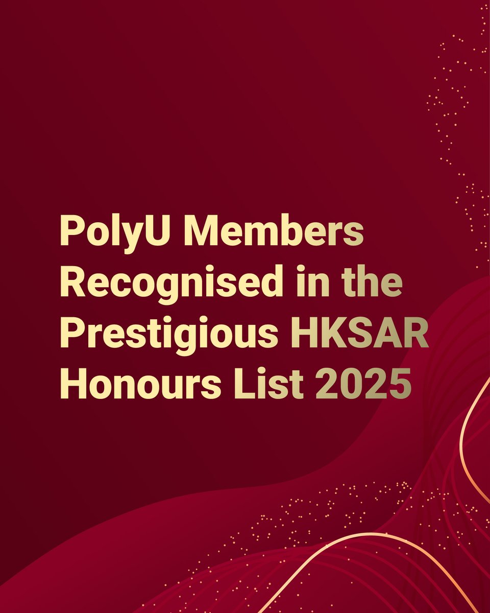 Congratulations to PolyU Members Recognised on the 2025 HKSAR Honours List 🎉

We are proud to announce that over 40 distinguished members of the PolyU community have been recognised in the 2025 HKSAR Honours List announced this July, in appreciation of their remarkable