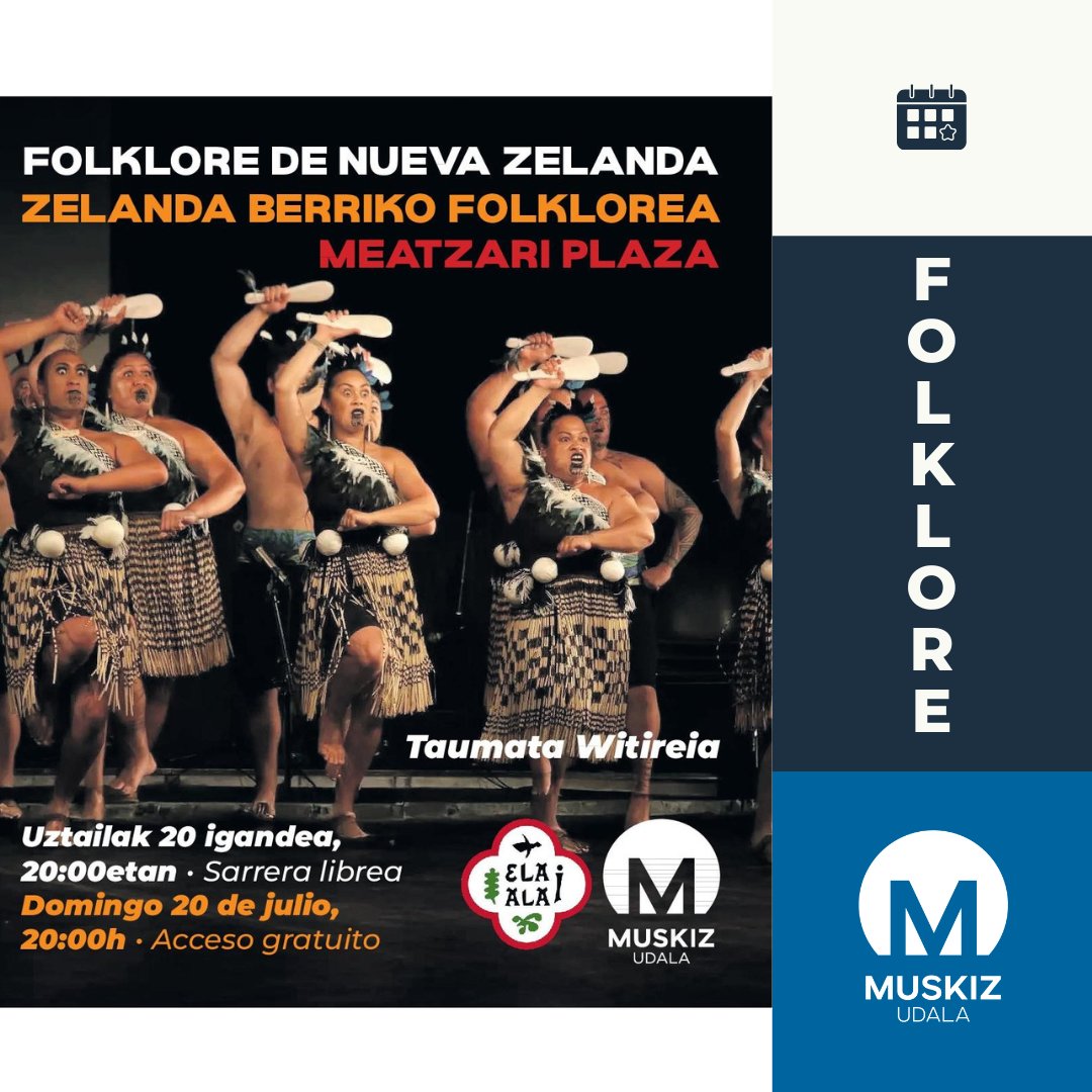 📌 FOLKLORE DE NUEVA ZELANDA: TAUMATA WITIREIA

⏩Domingo 20 julio
⏩20h
Acceso gratuito

➖➖➖➖

📌 ZELANDA BERRIKO FOLKLOREA: TAUMATA WITIREIA

⏩Uztailak 20 igandea
⏩20:00etan
Sarrera librea

#Muskiz