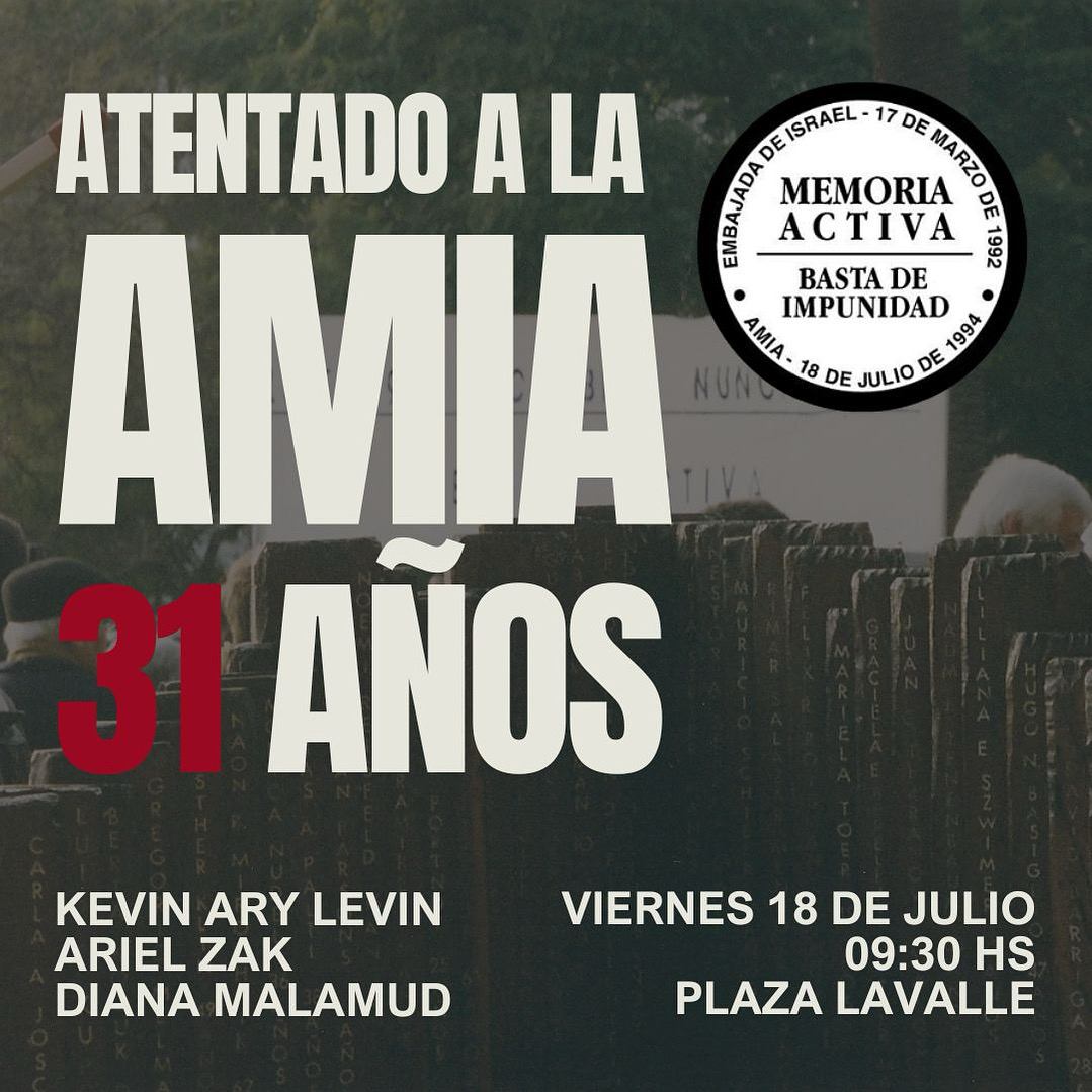 #AMIA Hoy, 18 de julio de 2025, se cumplen 31 años del atentado a la AMIA.
Hoy aún no tenemos verdad, ni tenemos justicia.
Pero tenemos la MEMORIA ACTIVA.

Nos encontramos a las 9:30 en Plaza Lavalle. Gracias por acompañarnos.