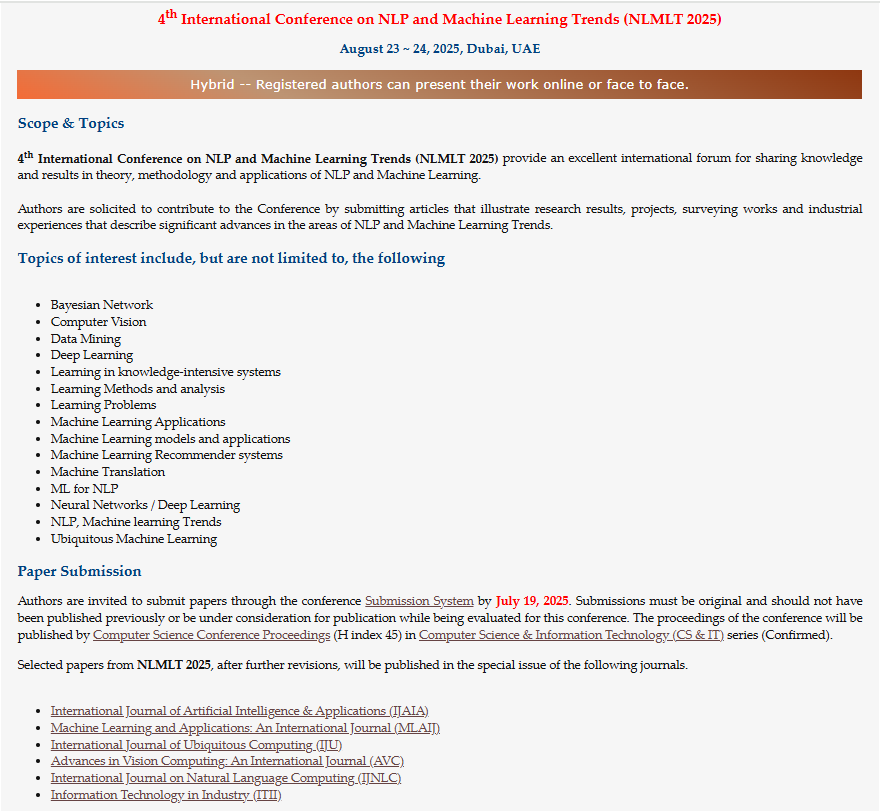johnmira70621's tweet image. #machinelarning #learningmodels #learingmethod
4th International Conference on NLP and Machine Learning Trends (NLMLT 2025)
August 23 ~ 24, 2025, Dubai, UAE
Webpage URL : cst2025.org/nlmlt/index
Paper Submission URL : cst2025.org/submission/ind…