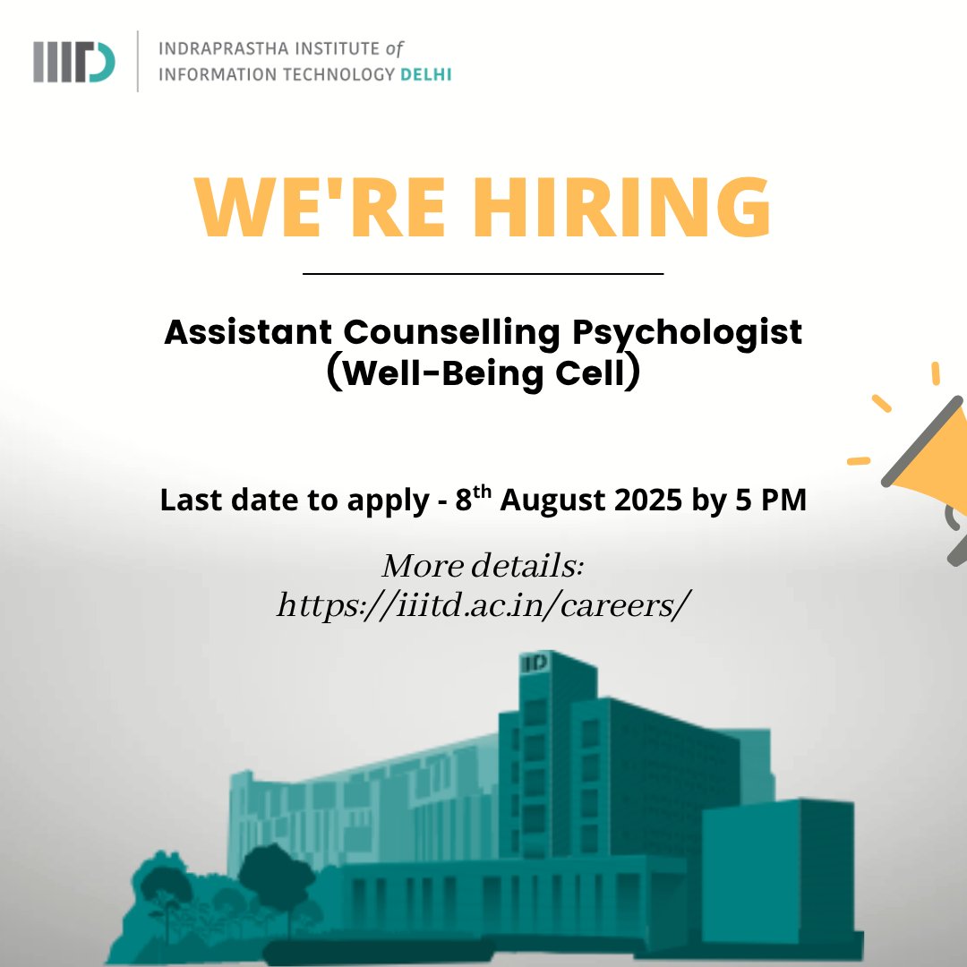 IIIT-Delhi is inviting applications for the position of an Assistant Counselling Psychologist in the Well-being Cell.

For detailed information, please refer to the official advertisement here- iiitd.ac.in/careers/

How to Apply:
Interested candidates can apply online through