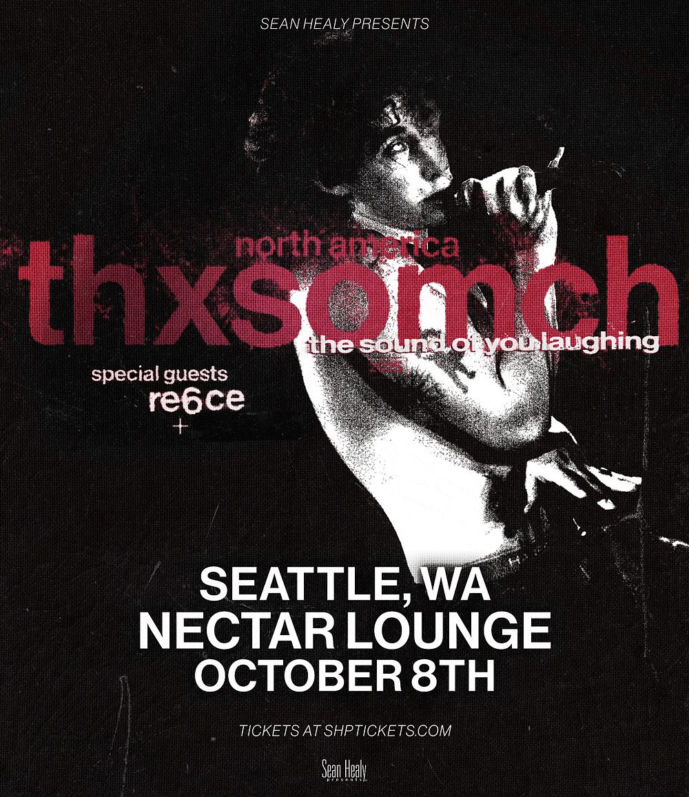 JUST ANNOUNCED 💥
Toronto’s Thxsomch takes his tour to Nectar this fall, blending post-punk, emo rap, and indie rock into raw, high-energy anthems. 

👉 Presale code: THX2025

📍 Nectar Lounge | 412 N 36th St
🗓 Wed, Oct 8
🕖 7:30PM | *All Ages*
🎟️ tixr.com/e/150685