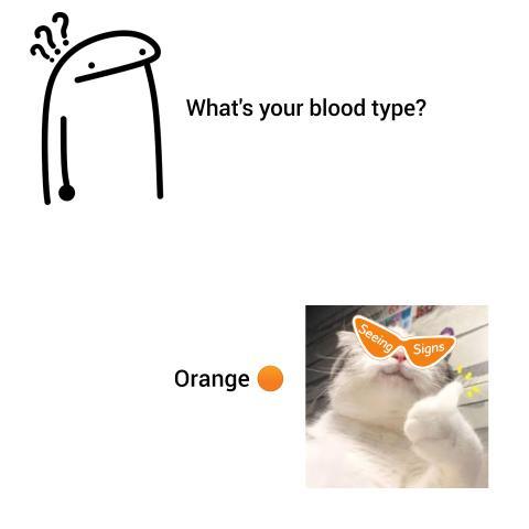 Anya_web3's tweet image. SiGM signees fam🧡
--Check your blood type--
What's in your vein?