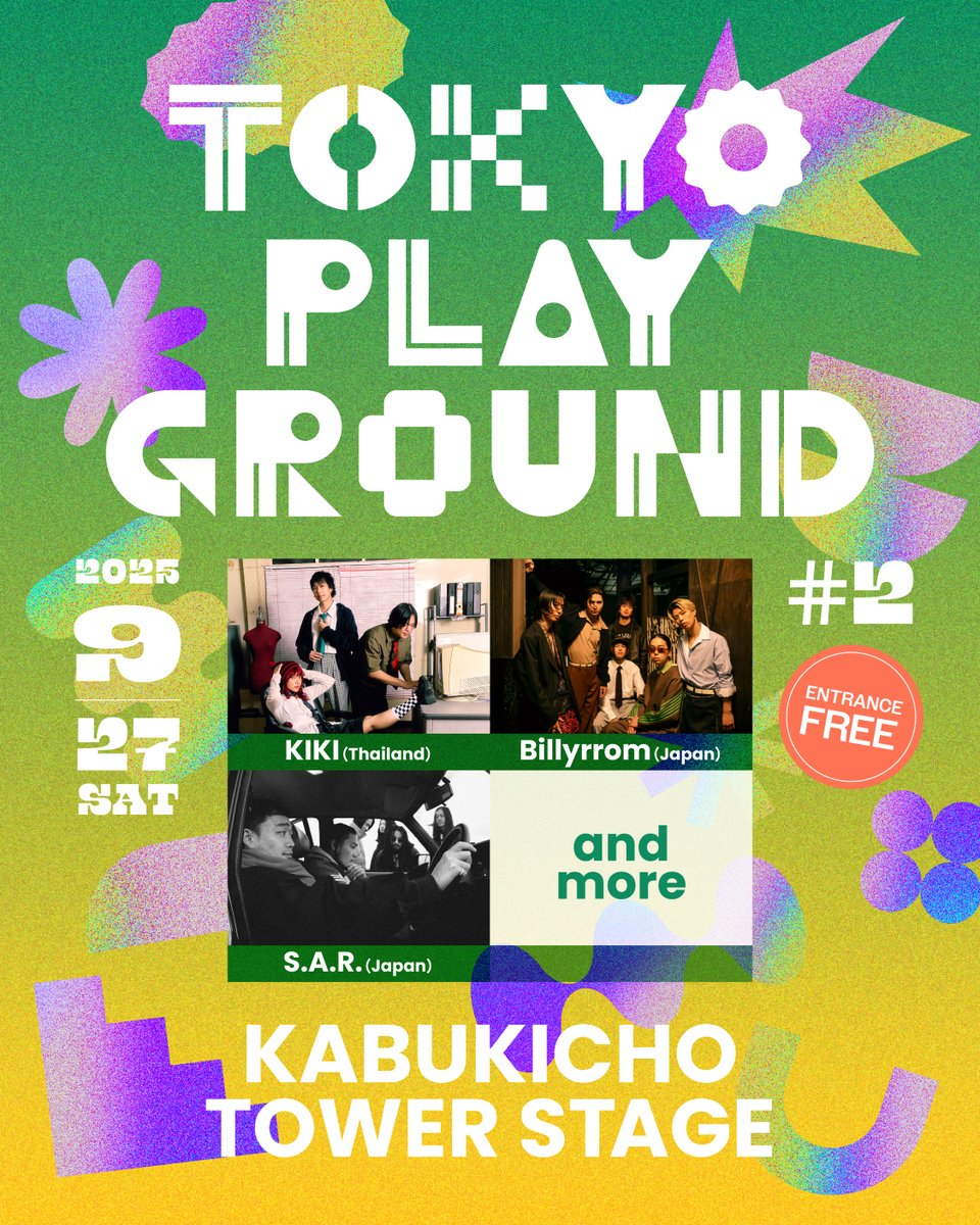 TYOplayground's tweet photo. 🎉【TOKYO PLAYGROUND #2 開催決定】🎉

📅 2025年9月27日（土）
📍東急歌舞伎町タワー1F「KABUKICHO TOWER STAGE」
🎸出演：KIKI（タイ）/ Billyrrom / S.A.R.ほか
✨「TOKYO CALLING 2025」との連携開催！
🎤 さらに…現在 #AUDITION を通過したアーティスト枠も募集中！ https://t.co/8qQwkJWYAI