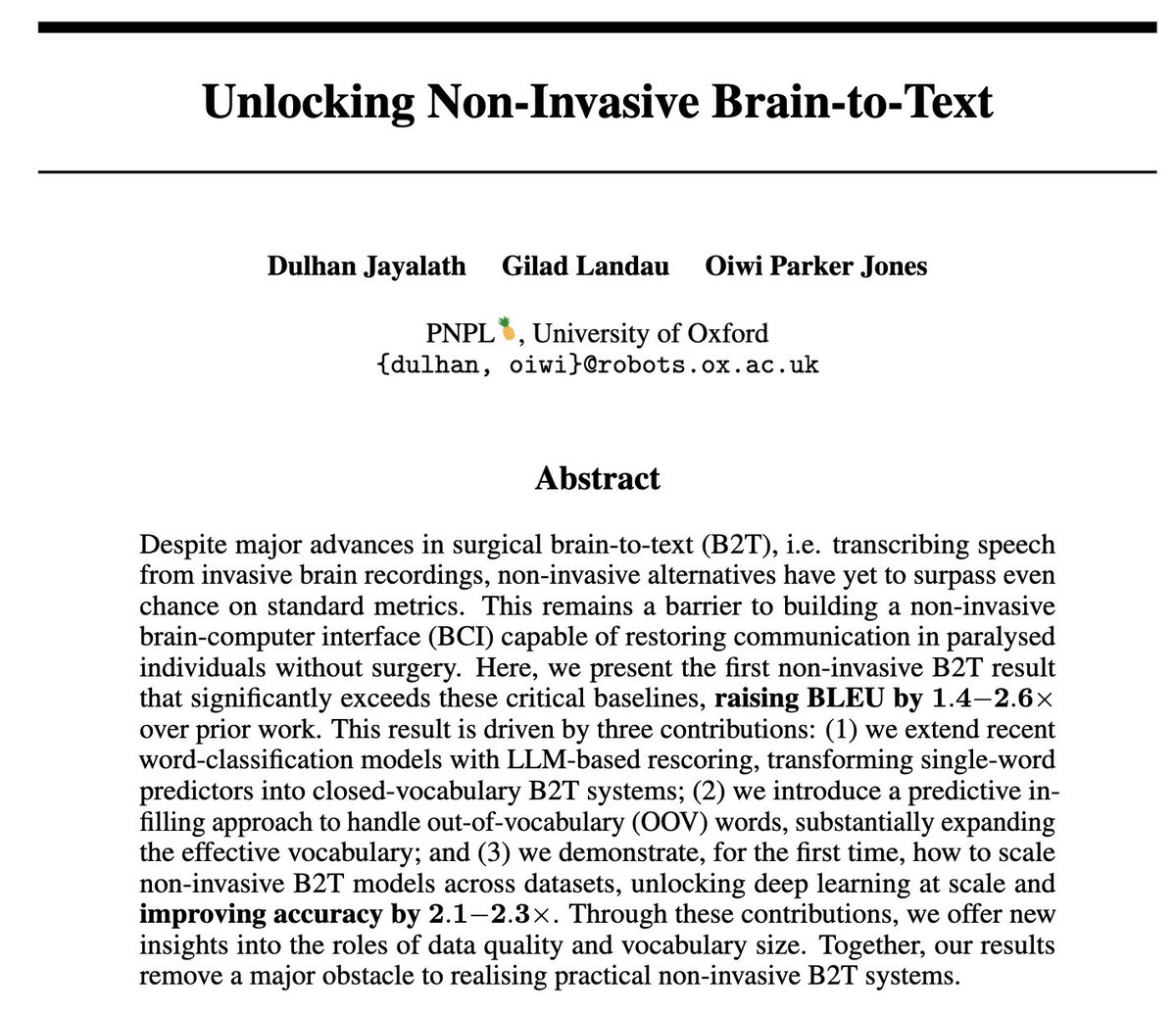 Dulhan Jayalath (@dulhanjay) on Twitter photo Have a peek at our early work on non-invasive brain-to-text ๐ง ๐ฌ where we decode phrases and sentences directly from the brain.
Poster up all day tomorrow ๐ at the <a href="/genbio_workshop/">GenBio Workshop @ ICML25</a> at #ICML2025.
arxiv.org/abs/2505.13446 Have a peek at our early work on non-invasive brain-to-text ๐ง ๐ฌ where we decode phrases and sentences directly from the brain.
Poster up all day tomorrow ๐ at the <a href="/genbio_workshop/">GenBio Workshop @ ICML25</a> at #ICML2025.
arxiv.org/abs/2505.13446