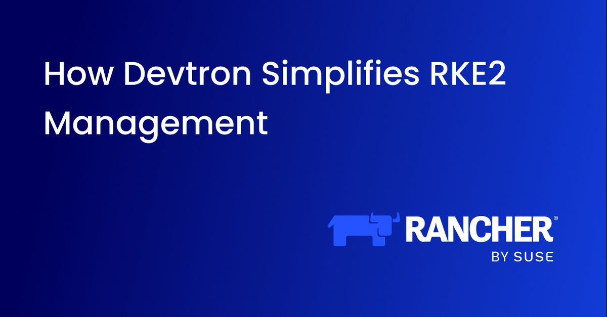 Managing Rancher RKE2 clusters at scale can quickly become overwhelming. 

Devtron provides a streamlined, GitOps-driven approach that helps teams:
✅ Automate cluster management
✅ Enforce RBAC and SSO
✅ Integrate observability 

Learn more 👉 devtron.ai/blog/how-devtr…
