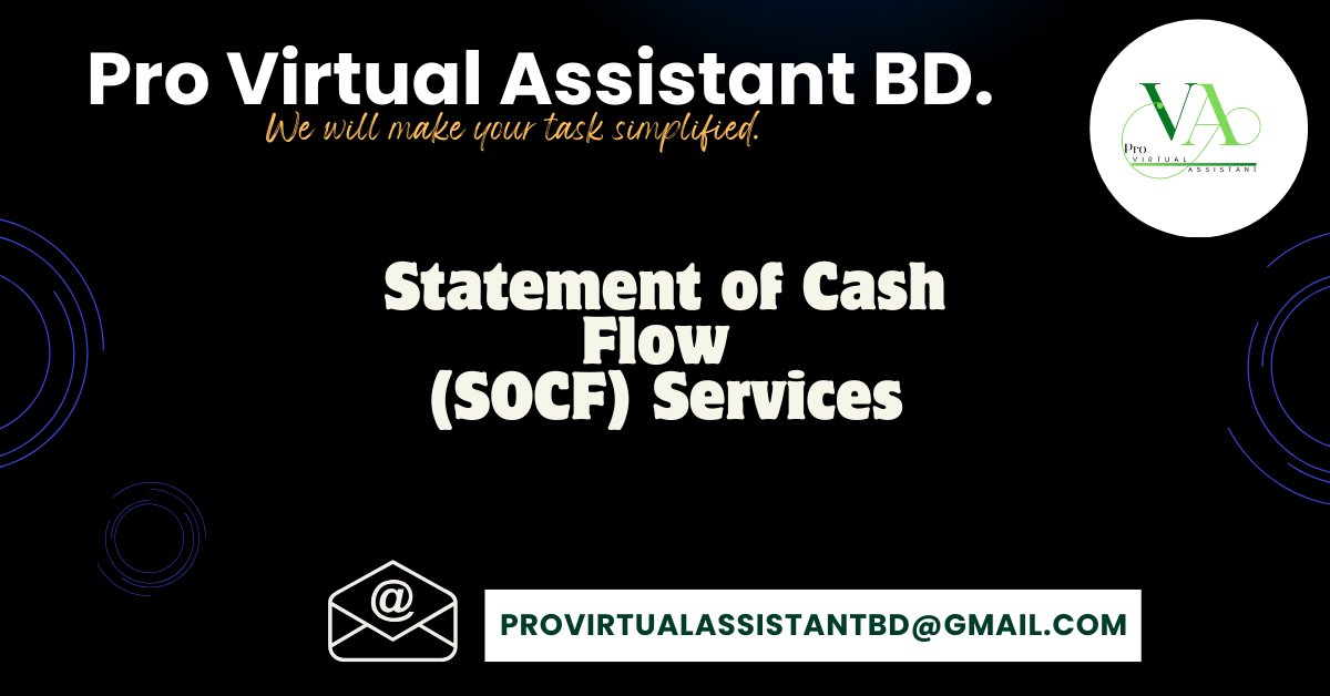 Pro Virtual Assistant BD (@pro_virtual_ast) on Twitter photo Reliable Statement of Cash Flow (SOCF) Services for financial clarity.
Email: provirtualassistantbd@gmail.com
#bankreconciliation
#virtualassistantservices
#VirtualAssistants
#virtualassistantagency
#accounting
#bookkeepingservices
#bookkeeping
#excelformulas
#BankStatements Reliable Statement of Cash Flow (SOCF) Services for financial clarity.
Email: provirtualassistantbd@gmail.com
#bankreconciliation
#virtualassistantservices
#VirtualAssistants
#virtualassistantagency
#accounting
#bookkeepingservices
#bookkeeping
#excelformulas
#BankStatements