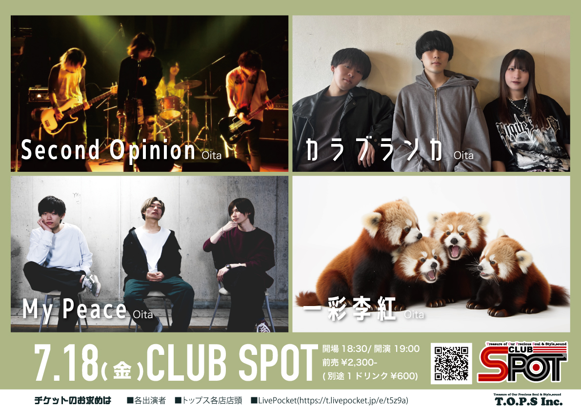 💫本日のclubSPOT💫
開場　18:30

Second Opinion
カラブランカ <a href="/karaburanka/">カラブランカ</a>
My Peace <a href="/MyPeaceofficial/">My Peace</a>
一彩李紅

🎟¥2,800(+1D)
t.livepocket.jp/e/t5z9a

大分4組！！
歌に注目してほしいライブです👀
雨なので、足元に気をつけてお越しください🙌