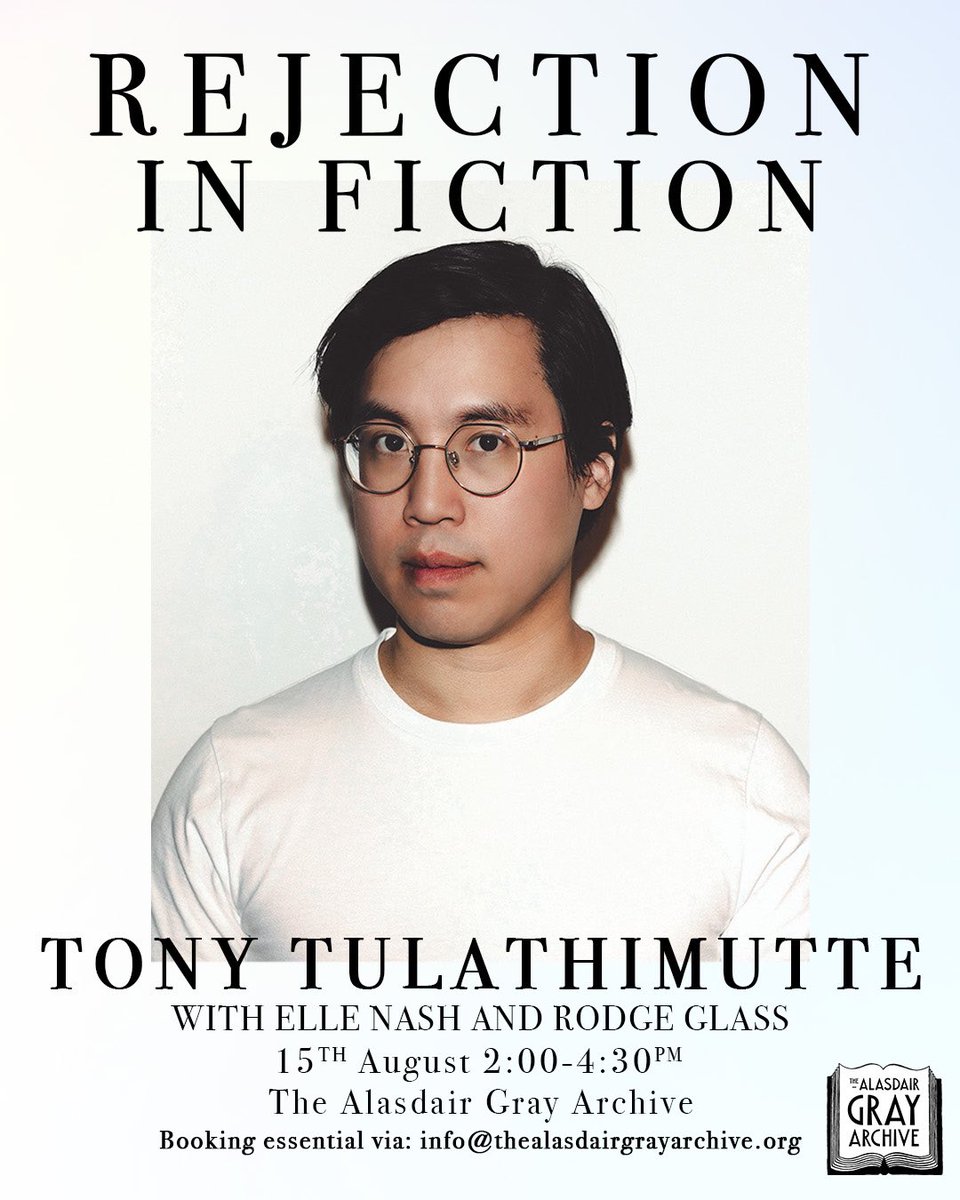 AGrayArchive's tweet image. PLEASE SHARE ⬇️
‘Rejection in Fiction with Tony Tulathimutte’ 15.08.25 begins with a conversation with @saderotica about his latest short story collection, REJECTION, followed by a discussion with @rodgeglass exploring connections to the work of Alasdair Gray. Limited tix!
