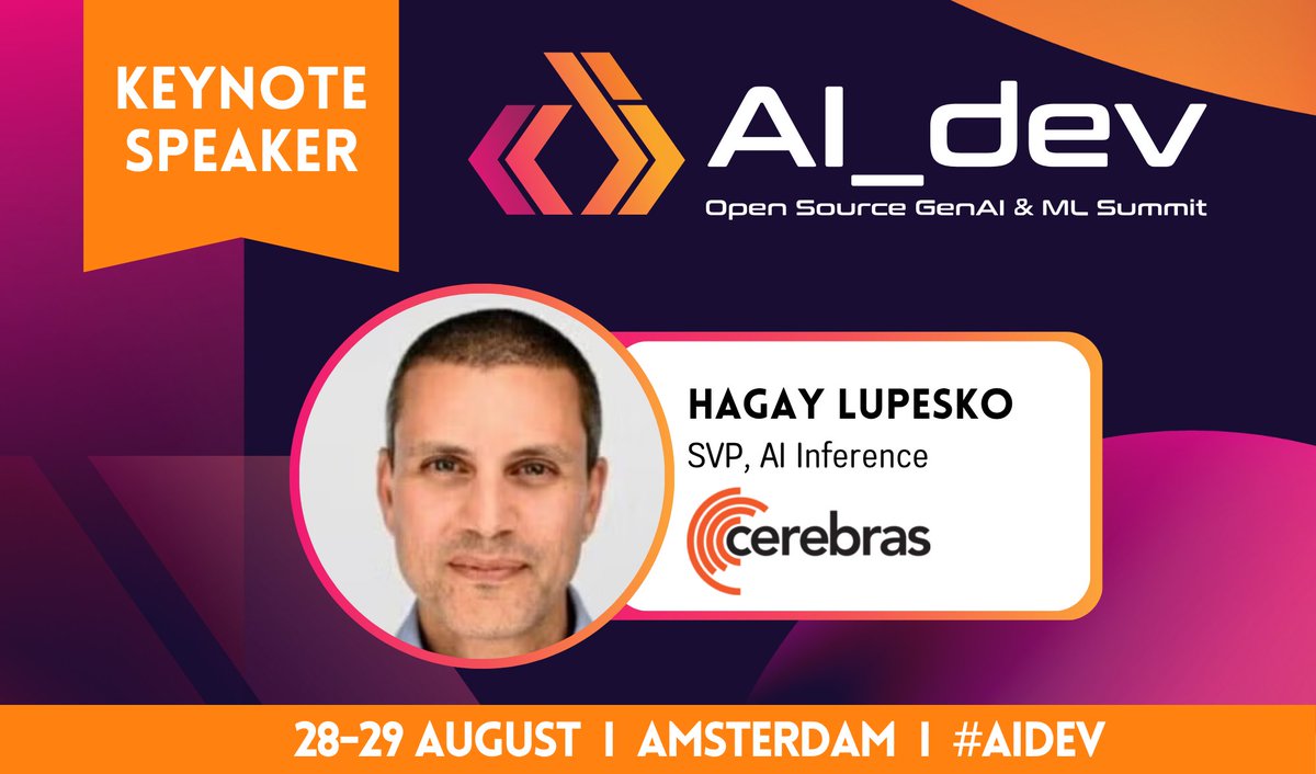 linuxfoundation's tweet image. We can't wait to see @hagay_lupesko of @CerebrasSystems rock the stage @ #AIDev Europe! The schedule features a powerhouse lineup from the forefront of #OpenSource + #AI innovation: hubs.la/Q03xyct40 Catch all the action 28-29 Aug in Amsterdam. Register:…