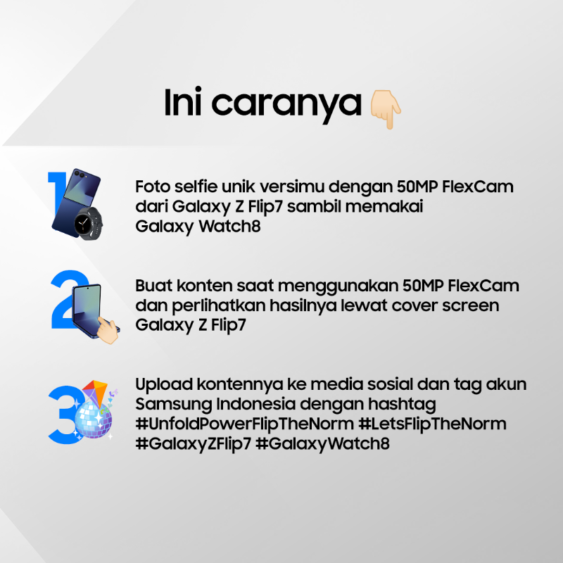 samsungID's tweet photo. Reply “siap” kalau mau dapatkan hadiah saat selfie pakai #GalaxyZFlip7🙌

Ayo ikutan selfie challenge dan upload hasilnya ke media sosial kamu! ✨

Cus, OTW ke Samsung Experience Store dan spill selfie angle unik versi kamu! 🚀

#UnfoldPowerFlipTheNorm #LetsFlipTheNorm
