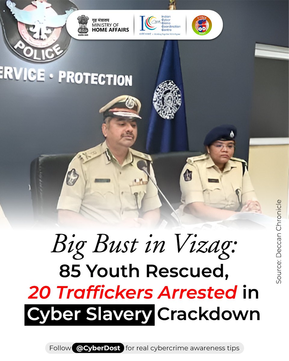 CyberDost I4C (@cyberdost) on Twitter photo विशाखापत्तनम में 85 युवाओं को साइबर गुलामी से बचाया गया, 20 मानव तस्कर गिरफ़्तार।
फर्जी नौकरी के नाम पर Southeast Asia भेजे जा रहे थे, जहाँ उनसे ऑनलाइन ठगी करवाई जाती थी।
फॉलो करें <a href="/Cyberdost/">CyberDost I4C</a>, हर डिजिटल धोखे से सतर्क रहने के लिए। विशाखापत्तनम में 85 युवाओं को साइबर गुलामी से बचाया गया, 20 मानव तस्कर गिरफ़्तार।
फर्जी नौकरी के नाम पर Southeast Asia भेजे जा रहे थे, जहाँ उनसे ऑनलाइन ठगी करवाई जाती थी।
फॉलो करें <a href="/Cyberdost/">CyberDost I4C</a>, हर डिजिटल धोखे से सतर्क रहने के लिए।