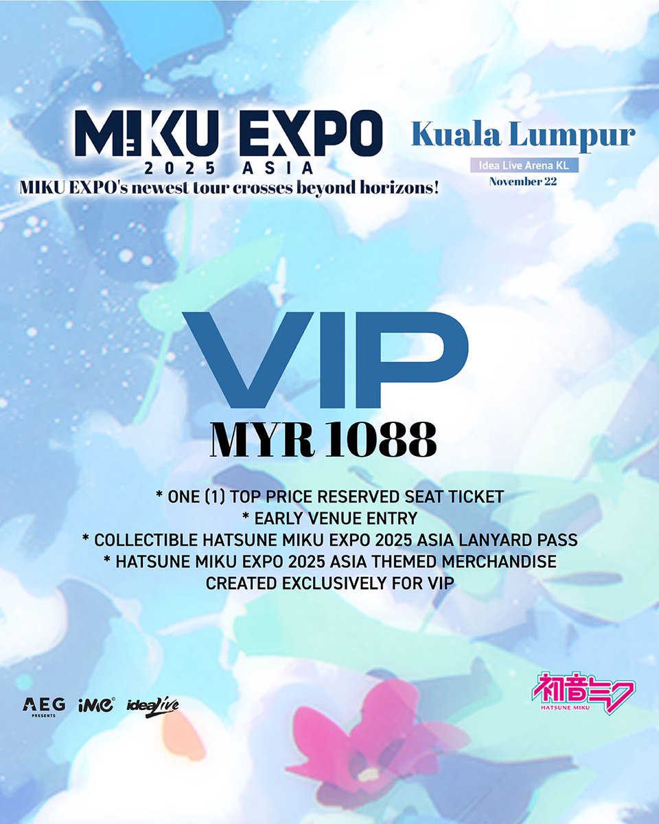 HATSUNE MIKU EXPO 2025 in KUALA LUMPUR

📅 Date: 22nd November 2025 (SAT)
⏰ Time: 7:30PM
📍Venue: IDEA LIVE ARENA

General Sale: 2025.07.22 (TUE) 12:00 (MYT)
🎫 Ticketing Website:
🔗my.bookmyshow.com
🔗fantopia.io

Follow iMe MY now for more updated details!