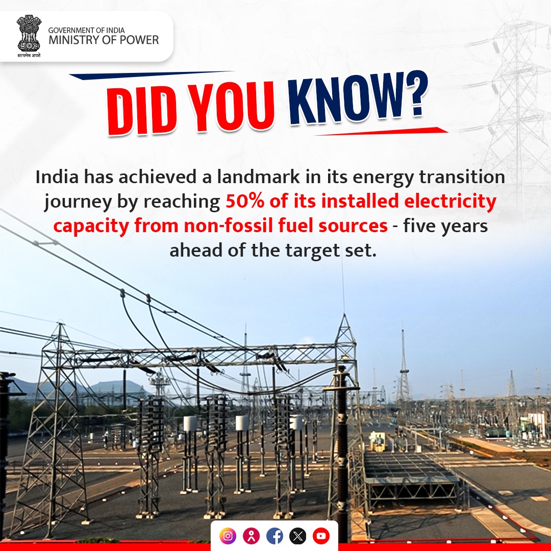 A Milestone in India’s Energy Journey! 🌍⚡

India has achieved 50% of its installed electricity capacity from non-fossil fuel sources — five years ahead of schedule!

#RenewableEnergy