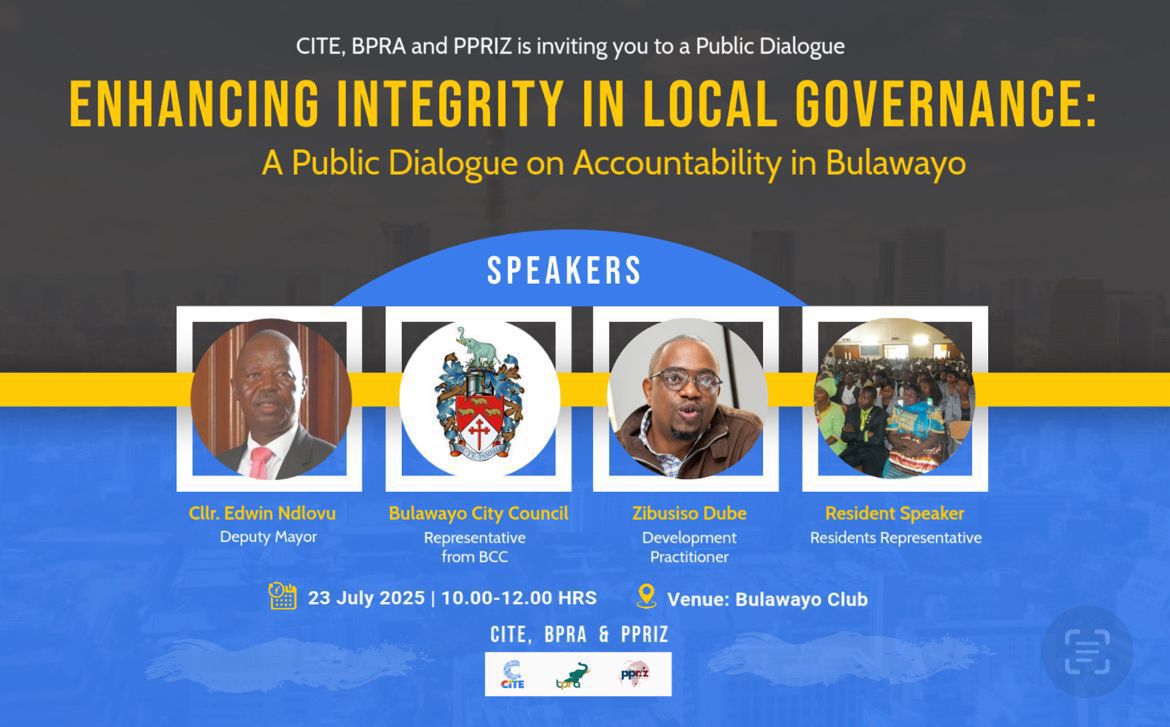CITE, in collaboration with <a href="/byopra/">Bulawayo Progressive Residents Association (BPRA)</a> and <a href="/PPRIZ2021/">Public Policy and Research Institute of Zimbabwe</a>, invites you to a Public Dialogue on Enhancing Integrity in Local Governance.

📅 Date: 23 July 2025
🕙 Time: 10:00 AM – 12:00 Noon
📍 Venue: Bulawayo Club
Join us for an open conversation on addressing corruption and promoting
