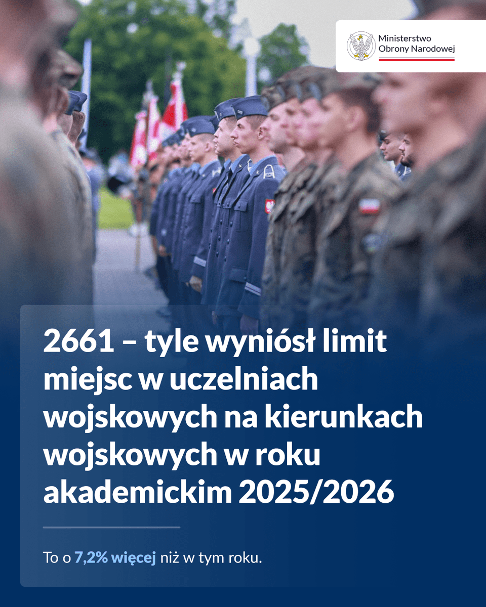 Ministerstwo Obrony Narodowej 🇵🇱 (@mon_gov_pl) on Twitter photo 2661 miejsc dla kandydatów na żołnierzy zawodowych w szkołach oficerskich w roku akademickim 2025/2026 – to ponad 7% więcej niż w roku akademickim 2024/2025.
Trzymamy kciuki za wszystkich kandydatów, którzy biorą udział w rekrutacji na <a href="/AWL_Wroc/">Akademia Wojsk Lądowych</a> <a href="/WAT_edu/">Wojskowa Akademia Techniczna</a> <a href="/LWojskowa/">Lotnicza Akademia Wojskowa</a> i 2661 miejsc dla kandydatów na żołnierzy zawodowych w szkołach oficerskich w roku akademickim 2025/2026 – to ponad 7% więcej niż w roku akademickim 2024/2025.
Trzymamy kciuki za wszystkich kandydatów, którzy biorą udział w rekrutacji na <a href="/AWL_Wroc/">Akademia Wojsk Lądowych</a> <a href="/WAT_edu/">Wojskowa Akademia Techniczna</a> <a href="/LWojskowa/">Lotnicza Akademia Wojskowa</a> i