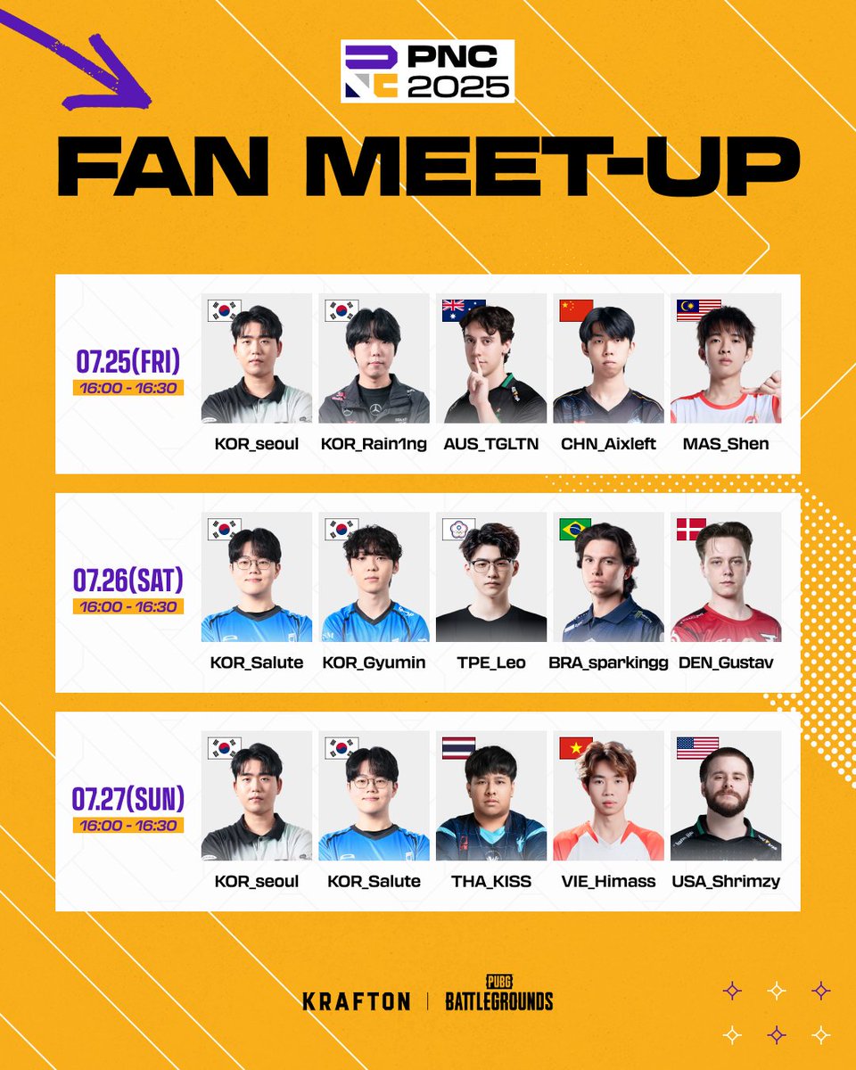 Meet your favorite players in person! Check the daily lineup before you queue 👇

🗓 25 Jul (Fri)
seoul, Rain1ng, TGLTN, Aixleft, Shen
🗓 26 Jul (Sat)
Salute, Gyumin, Leo, sparkingg,  Gustav
🗓 27 Jul (Sun)
seoul, Salute, KISS, Himass, Shrimzy

🕓 4:00–4:30 PM daily (Jul 25–27)