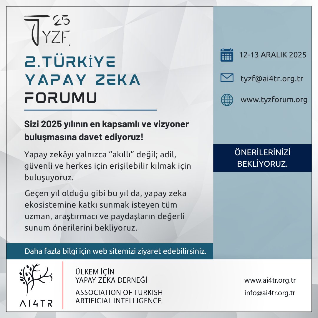 ulkemicinyz's tweet photo. ✨ AI4R 2.Türkiye Yapay Zeka Forumumuz için çağrımız başladı!

💬 Bilginizi, deneyiminizi ve ilham veren fikirlerinizi paylaşarak Türkiye'nin yapay zekâ ekosistemine katkıda bulunmak ister misiniz?

🌐 Başvuru ve detaylar için: https://t.co/Oclt36qOId

 #AI4TR #TYZForum2025 https://t.co/gjAeWnJ8Bf