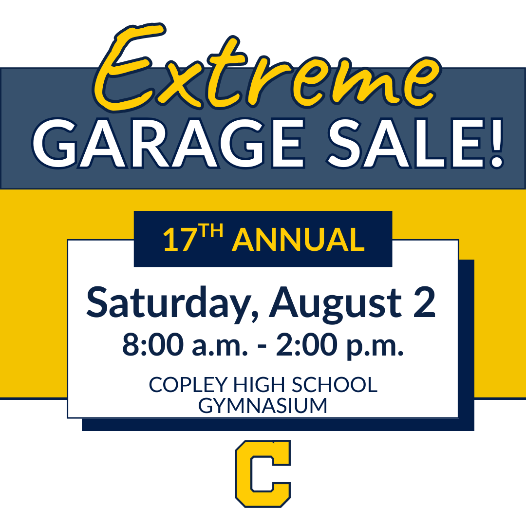 The 17th Annual Extreme Garage Sale at Copley High School supports After Prom 2026! 

Donations of gently used furniture, toys, clothing &amp; more accepted July 30–Aug 1 at the CHS Gym. 

Sale is Aug 2, 8 AM–2 PM. Thanks for helping make this fundraiser a success!