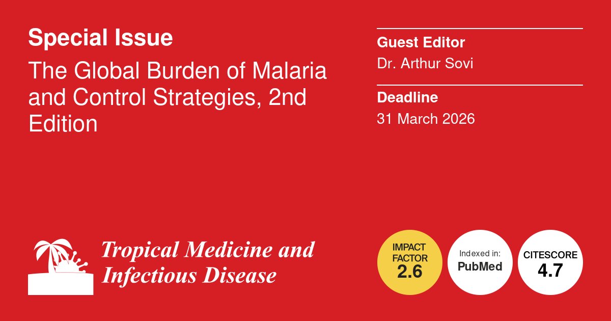 TropicalmedMDPI's tweet image. 📢Calling researchers! Submit your manuscripts for our Special Issue edited by Dr. Arthur Sovi. Deadline: 31 March 2026.
Explore innovative insecticides and resistance mechanisms in malaria vectors.
🔗 mdpi.com/journal/tropic…
#Malaria #VectorControl #InsecticideResistance